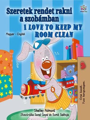 cover image of Szeretek rendet rakni a szobámban / I Love to Keep My Room Clean
